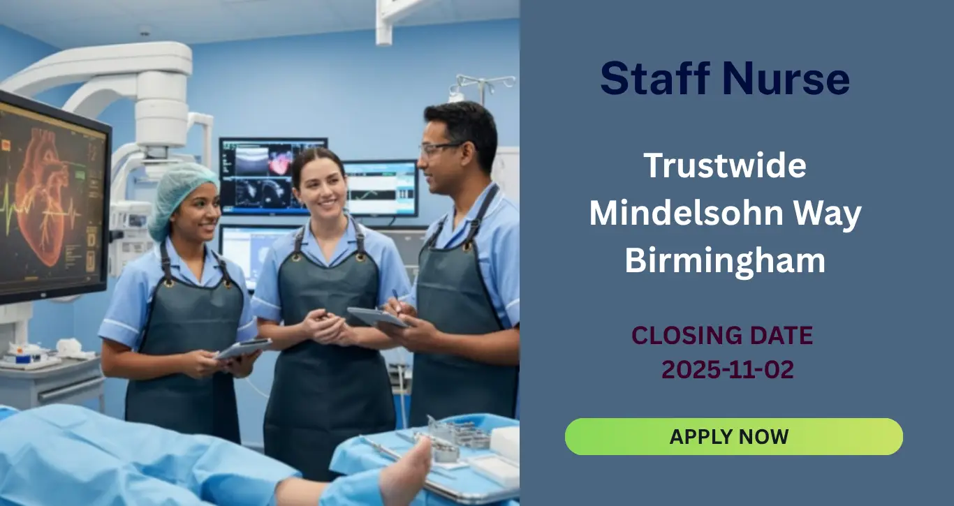 Band 5 Staff Nurse University Hospitals Birmingham NHS Foundation Trust Openings 2025