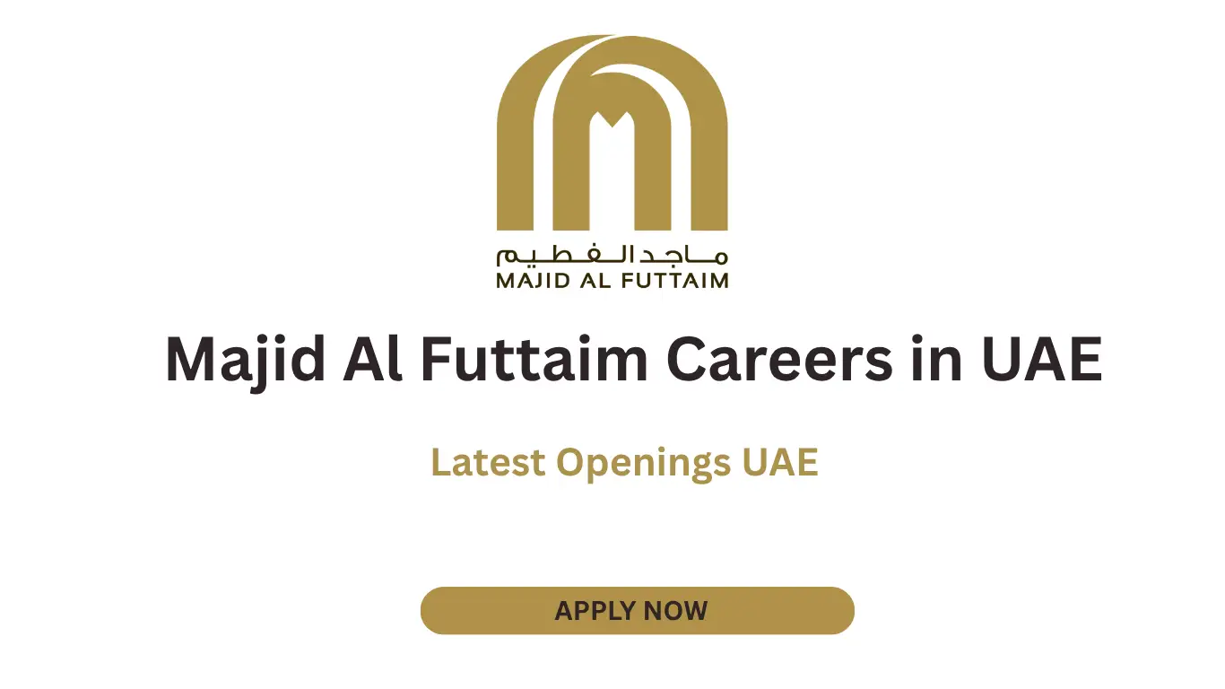 Majid Al Futtaim Careers in UAE